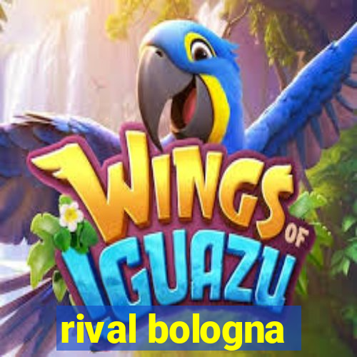 rival bologna